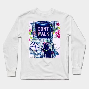 Don’t walk...run! Long Sleeve T-Shirt